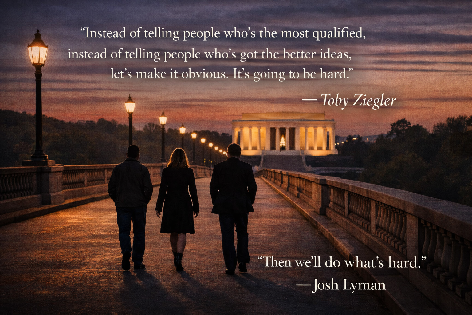 The West Wing (Toby Ziegler & Josh Lyman) on Vision Over Qualification